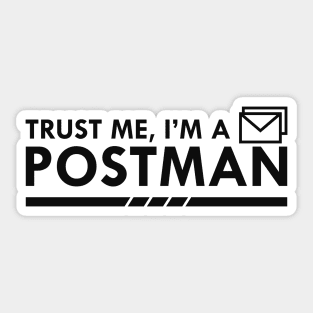 Postman -Trust me I'm a postman Sticker